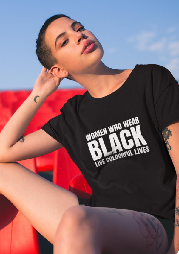 WOMEN WHO WEAR BLACK TYPOGRAPHY T-SHIRT